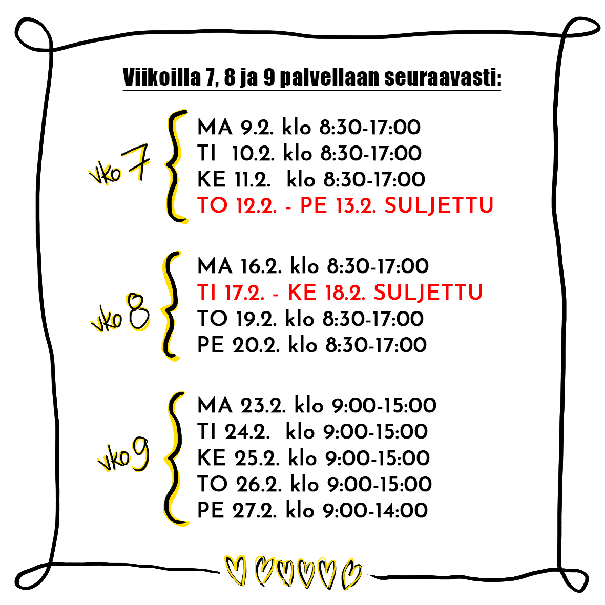 Viikot 7,8 ja 9 2026